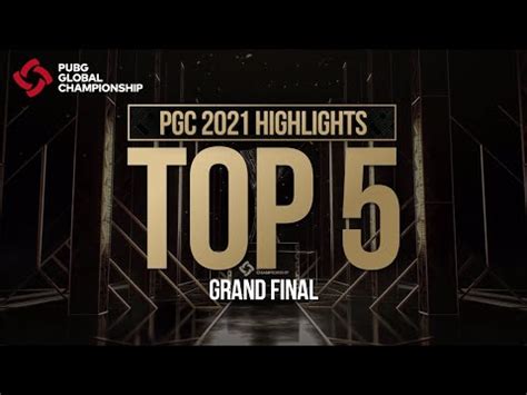 pubg global championship 2021|PGC 2021 Grand Final TOP5 Highlights .